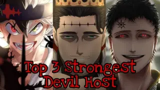 TOP 3 STRONGEST DEVIL HOST - Black Clover