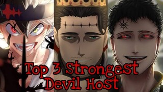 TOP 3 STRONGEST DEVIL HOST - Black Clover