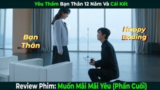 [Review Phim] Muốn Mãi Mãi Yêu (Tình Yêu 199) | Full Bộ Phần Cuối | Tóm Tắt Phim Hay 2024