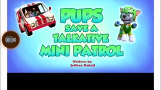 Paw patrol Musim 10 Episode 22A: Menyelamatkan Mini Patrol Yang Cerewet Bahasa indonesia