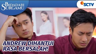 Andrew Merasa Bersalah Atas Kepergian Calon Anaknya! | Bidadari Surgamu Episode 190