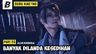 BANYAK MENANGGUNG BEBAN DAN KESEDIHAN 😢 | ALUR FILM DU BU XIAO YAO