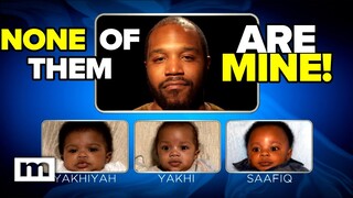 None of them are mine! | Maury
