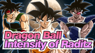 Dragon Ball| Intensity of Raditz,the 1st  villain of Dragon Ball Z