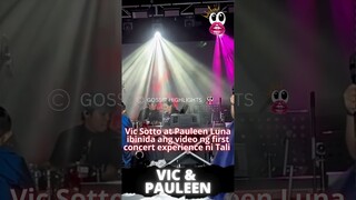 Vic Sotto at Pauleen Luna ibinida ang video ng first concert experience ni Tali