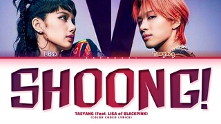 TAEYANG Shoong! Lyrics (Feat. LISA of BLACKPINK) (Color Coded Lyrics)