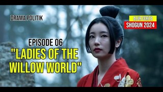 Shogun 2024 | Alur Cerita | Episode 06 | Wanita dari Dunia Dedalu