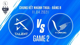 TE vs VGM - VÁN 2 | CK NHÁNH THUA BẢNG B VÒNG LOẠI ICON SERIES SEA MÙA HÈ 2021 (11.04.2021)