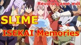 [Review ] SLIME - ISEKAI Memories Ra Mắt 28/ 10 và Hướng Dẫn Cài Đặt, Reroll Tạo Lợi Thế Ban Đầu