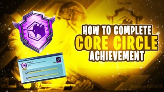 HOW TO COMPLETE CORE CIRCLE ACHIEVEMENT IN PUBG MOBILE | NEW ACHIEVEMENT COMPLETE IN 30 MINS