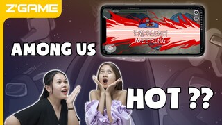 Game Among Us cho Android hot chỗ nào vậy trời???