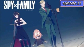 SPY X FAMILY EPISODE 27 (TAGALOG DUB)