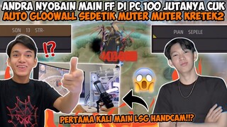 ANDRA NYOBAIN MAIN FF DI PC 100JUTA PAKE AKUN SULTAN 100 JUTA JUGA😱 GILA OP PARAH CUY!