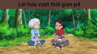 Lời hứa vượt thời gian p4