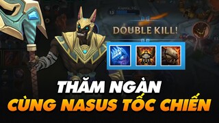 "THĂM NGÀN" CÙNG NASUS TRONG LMHT: TỐC CHIẾN - CHI TIẾT KỸ NĂNG & CÁCH CHƠI NASUS!