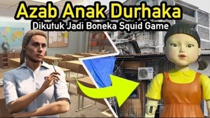 Azab Anak Durhaka Di kutuk Jadi Boneka Squid Games
