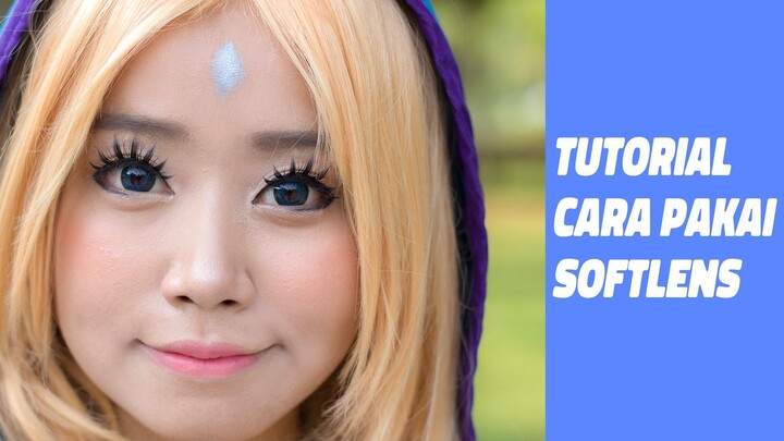 Tutorial pasang softlens untuk pemula