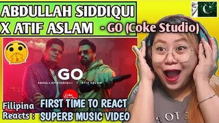ABDULLAH SIDDIQUI X ATIF ASLAM - GO || COKE STUDIO || SEASON 14 || FIRST TIME TO REACT