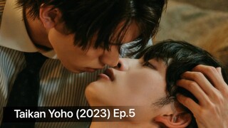 Taikan Yoho (2023) Ep.5 Eng Sub.