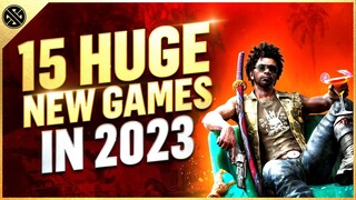 15 More HUGE New Games Coming In 2023