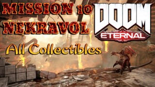 DOOM ETERNAL ALL ITEMS/COLLECTIBLES (MISSION 10 NEKRAVOL)