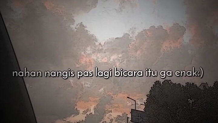 kek gimana aj gitu perkataan ma hati jd campur aduk😔