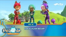 Petronix Defenders RTV: Kekacauan Besar! (Episode 35)