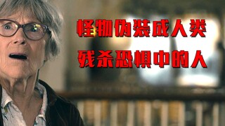 女人惊恐的发现，怪物不断伪装成人类杀人，逐渐陷入了绝望