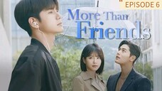 06 | MORE THAN FRIENDS (Tagalog Dub)