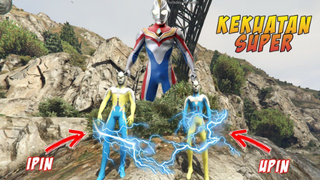 ULTRAMAN UPIN IPIN DIBERI KEKUATAN SUPER OLEH ULTRAMAN DYNA - GTA 5 MOD ULTRAMAN