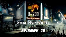 Good Bye Earth (Hindi Dubbed) Episode 10__by CN-Kdramas.