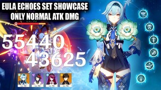 EULA Echoes Set Only Normal Atk Showcase - When You Don't Need Elemental Burst