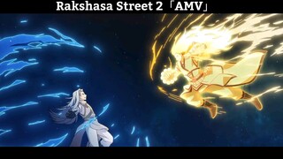 Rakshasa Street 2「AMV」 Hay nhất