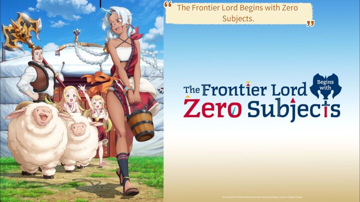 The Frontier Lord Begins with Zero Subjects.