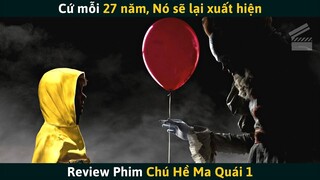 [Review Phim] Cứ Mỗi 27 Năm, NÓ Sẽ Lại Xuất Hiện | Gã Hề Ma Quái