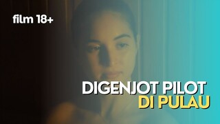 FILM 18+ | GENJOT DI PULAU