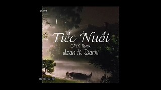 TIẾC NUỐI (CM1X REMIX) - @SEANPOET ft. @DARKIOFFICIAL