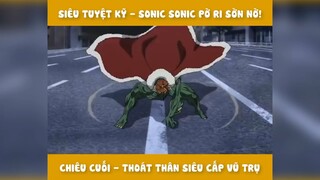 Siêu tuyệt kỹ - Sonic Sonic pờ ri sờ nờ