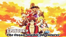 🇵🇭 THE OSSAN NEWBIE ADVENTURER 🇵🇭 ➡️ EPISODE 7 ⚔️ TAGALOG ⚔️