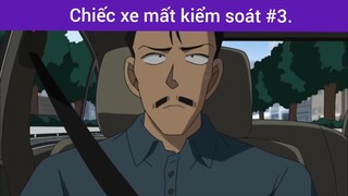Chiếc xe mất kiểm soát p3