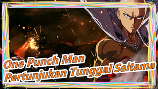 [One Punch Man / Epic] Pertunjukan Tunggal Saitama!