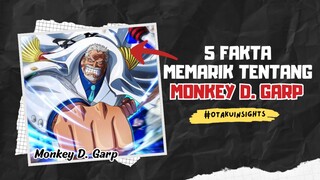 5 Fakta Menarik Tentang Monkey D. Garp 🔥