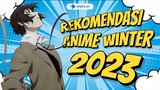 10 Rekomendasi anime seru di Bstation musim dingin 2023