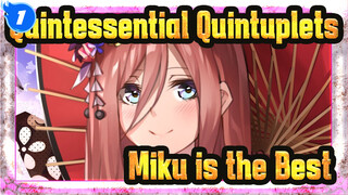 Quintessential Quintuplets|Happy Birthday! Miku is the best in the world！_1