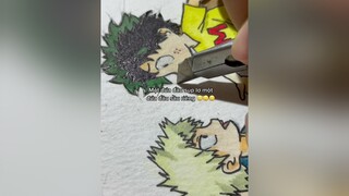 Cắt xong mún rụng cái tay 🥲 vẽ mha bakudeku anime