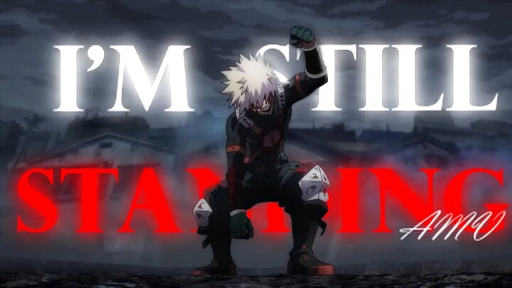 Bakugo x I'm Still Standing AMV  #mha #bakugo #anime