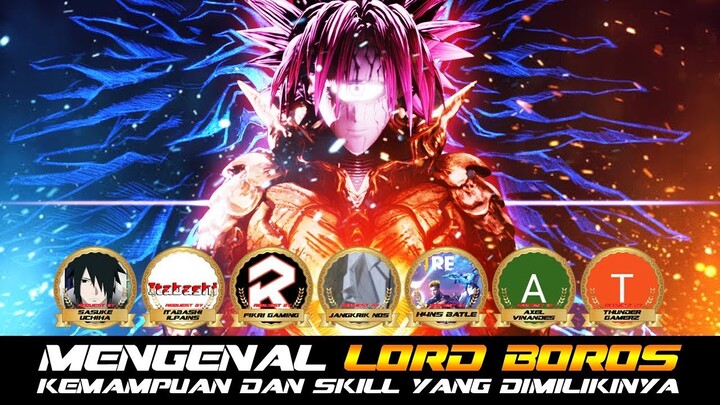 MENGENAL LORD BOROS KEMAMPUAN DAN SKILL YANG DIMILIKINYA