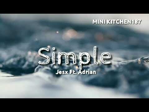 Simple - Jesx Ft. Adrian