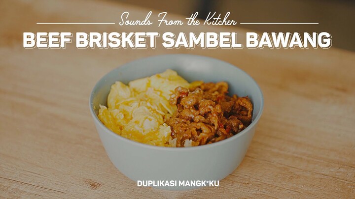 Resep Mudah Beef Brisket Sambel Bawang kyk Mangk*ku - Makanan Kos (Sounds From The Kitchen | ASMR)