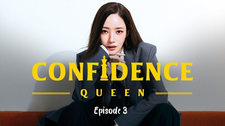 EPISODE3 CONFIDENCE QUEEN  engsub